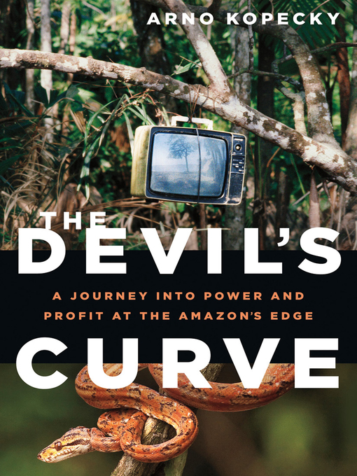 Title details for The Devil's Curve by Arno Kopecky - Available
